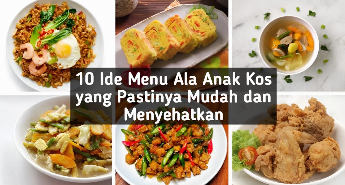 10 Ide Menu Sahur Ala Anak Kos yang Pastinya Mudah dan Menyehatkan