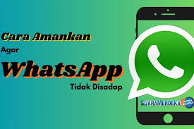 Penting Ketahui, Begini 7 Tips Jitu Mengamankan WhatsApp agar Tidak Disadap Pinjol 