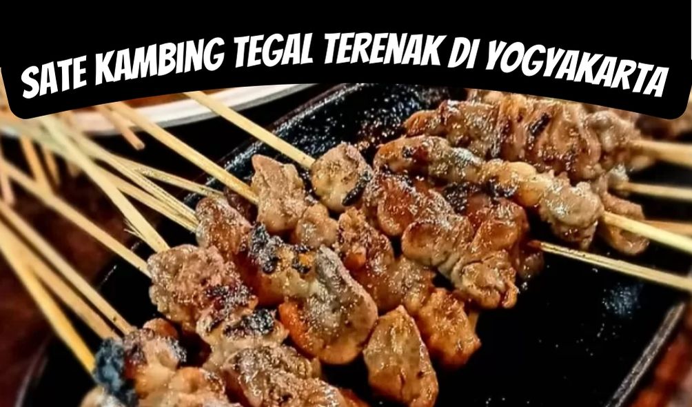 Rekomendasi Sate Kambing Tegal Terenak di Yogyakarta, Bisa Obati Kerinduan Kuliner Khas