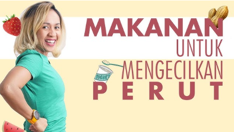 Berikut 10 Makanan untuk Mengatasi Perut Buncit