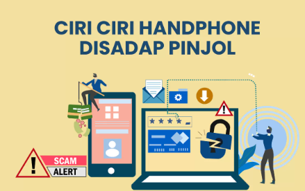 5 Ciri-ciri Hp Disadap Pinjol Ilegal 