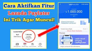 Berikut ini 6 Cara Bayar Paylater Lazada dan Cara Mengaktifkan Lazada Paylater