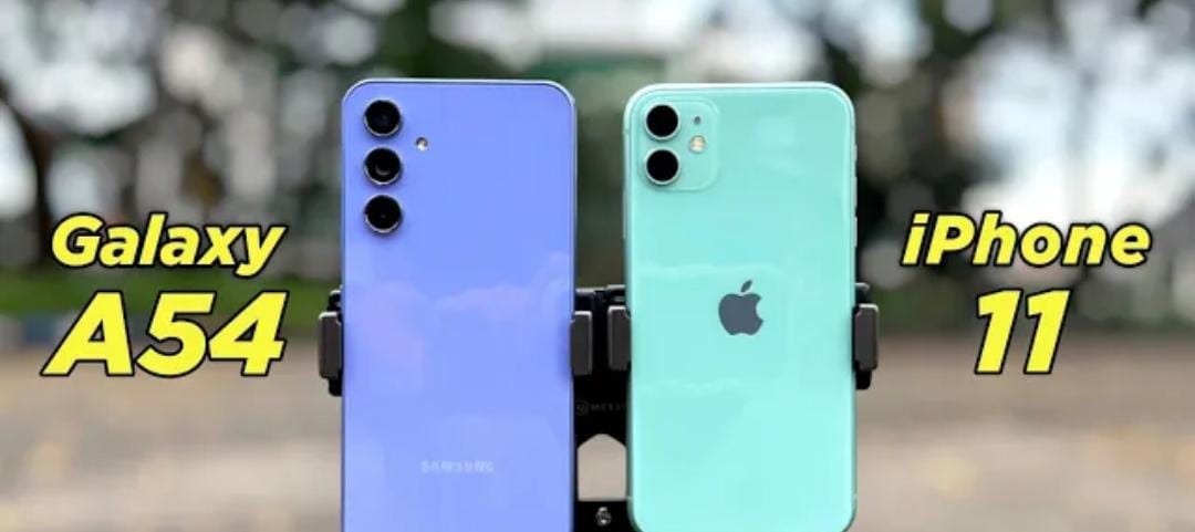 Samsung A54 Vs iPhone 11, Suka yang Mana?