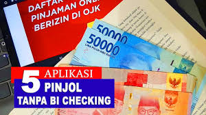 Daftar 5 Alternatif Pinjol Tanpa BI Checking Terbaru 2024 yang Bisa Digunakan Bagi Pemilik Skor Kredit Jelek 