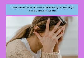 Cara Efektif Menghadapi DC Pinjol yang Nekat Menagih ke Tempat Kerja 