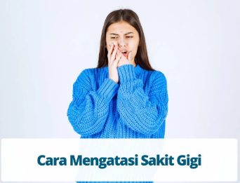 Cara Efektif Meredakan Sakit Gigi