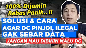 Jangan Panik, Begini Cara Efektif agar DC Pinjol Ilegal Tidak Sebar Data 