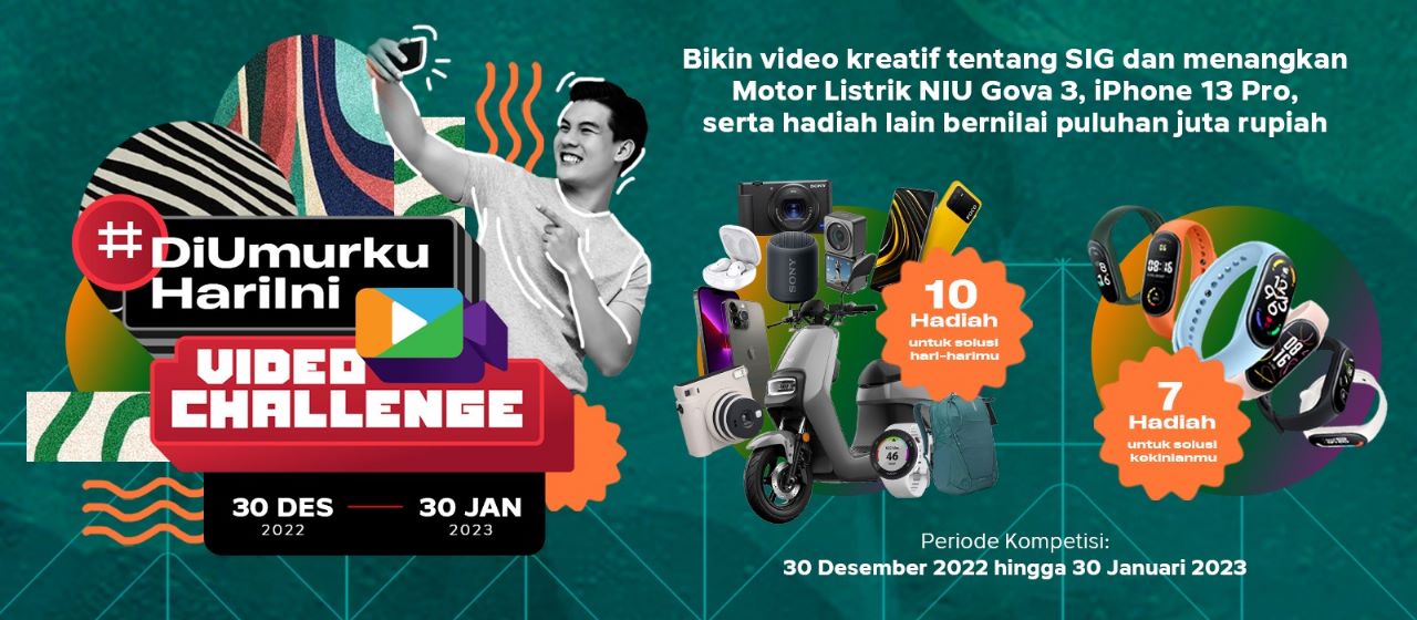 #DiUmurkuHariIni Video Challenge SIG Ajak Buat Video Kreatif Berhadiah Ratusan Juta Rupiah
