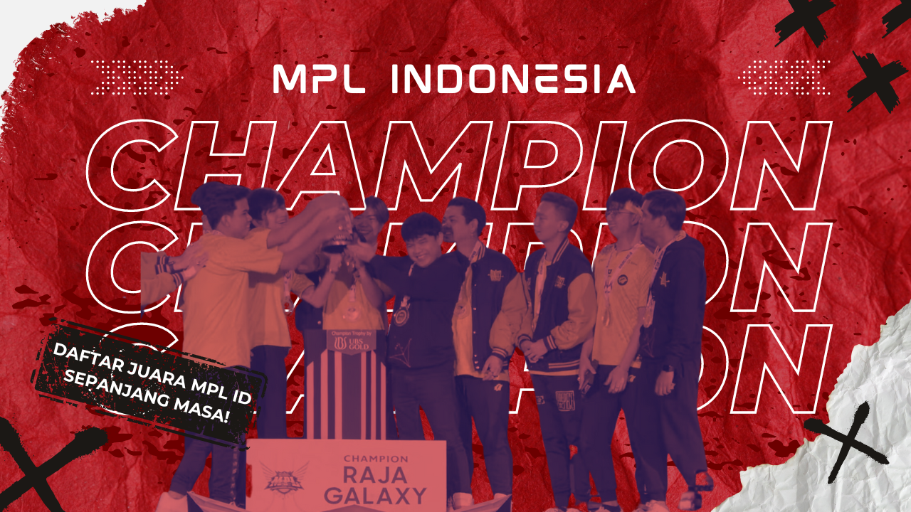 Daftar Juara MPL Indonesia Sepanjang Masa, Ada Tim Favorit Kalian?