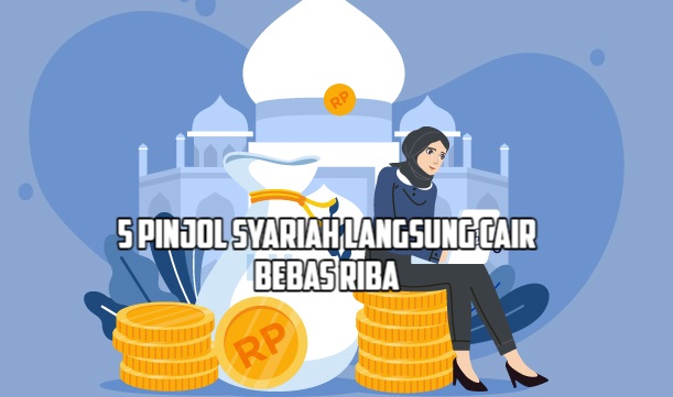 5 Pinjol Syariah Langsung Cair Tanpa Riba Legal Terdaftar OJK, Gak Perlu Takut Bunga Tinggi