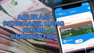 Dapatkan Cuan Rp150 Ribu dengan 10 Aplikasi Penghasil Uang Resmi dari Pemerintah