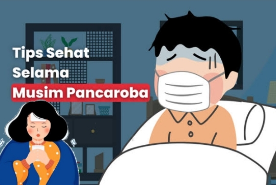 Jaga Kesehatan! Berikut Tips Menjaga Kesehatan Di  Musim Pancaroba