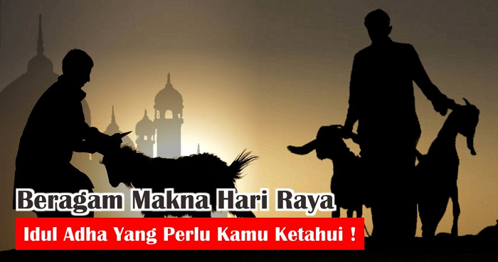 Makna Kunci Hari Raya Idul Adha 2023 yang Penting untuk Dipahami