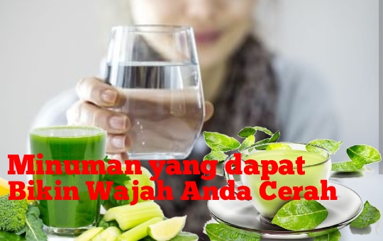 Cukup Seminggu! Minuman Ini Bikin Wajah Cerah, Anda Harus Coba