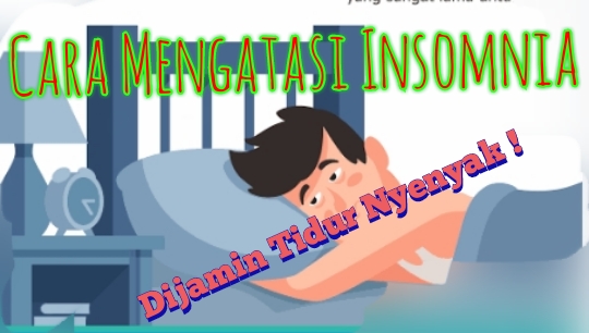 Sering Susah Tidur? Awas Penyakit Insomnia Melanda, Ini Cara Mengatasinya!