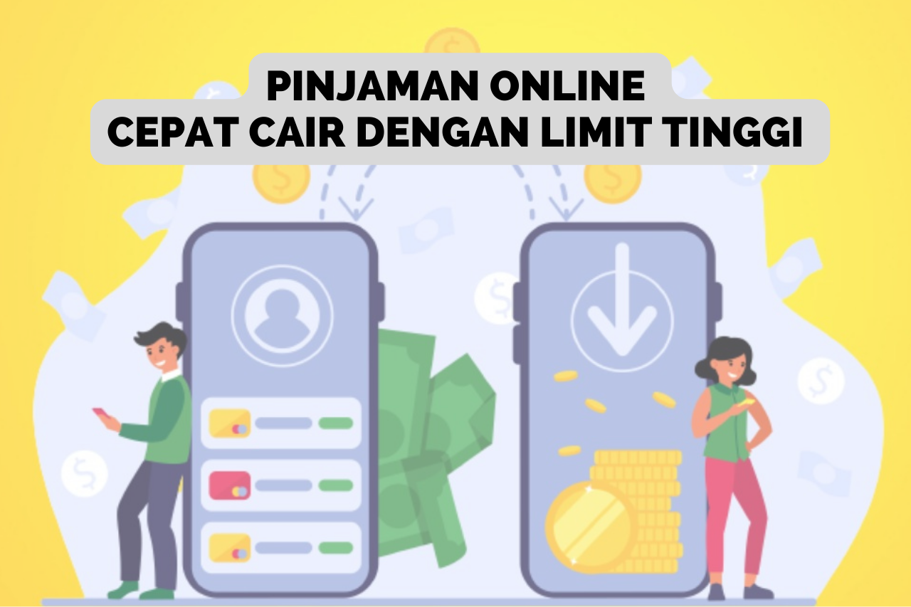 4 Rekomendasi Pinjol Cepat Cair dengan Limit Tinggi Terbaru 2024