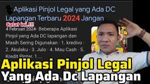 Daftar Aplikasi Pinjol Legal yang Memiliki DC Lapangan Resmi OJK Terbaru 2024