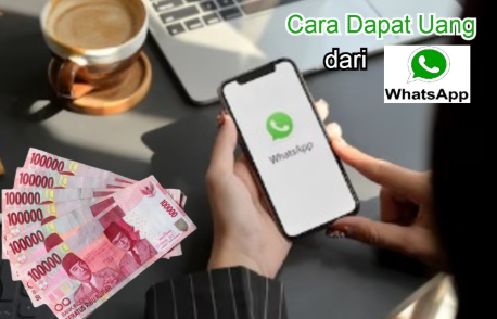 5 Cara Dapat Uang Ratusan Ribu di WhatsApp