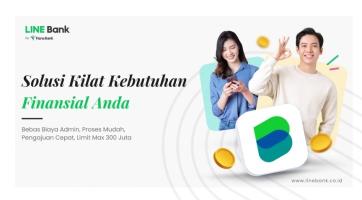 Pinjaman Online Limit Tinggi dari Line Bank, Jadi Solusi Terbaik untuk Para Mahasiswa