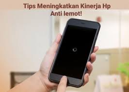 6 Tips Mengingkatkan Kinerja HP Lama Menjadi Seperti Baru, Lancar Antilemot