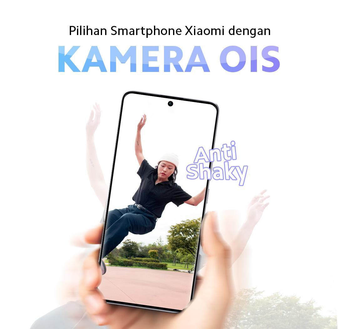 Beberapa Pilihan Smartphone Xiaomi  Terbaik dengan Kamera OIS