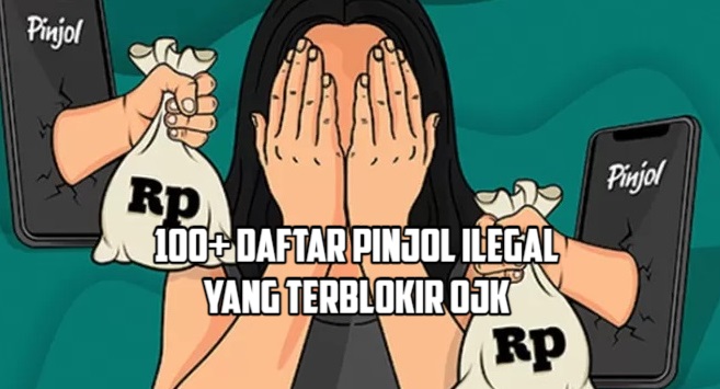 100+ Daftar Pinjol yang Terblokir OJK Terbaru, Cek Sebelum Menggunakan Pinjaman Online