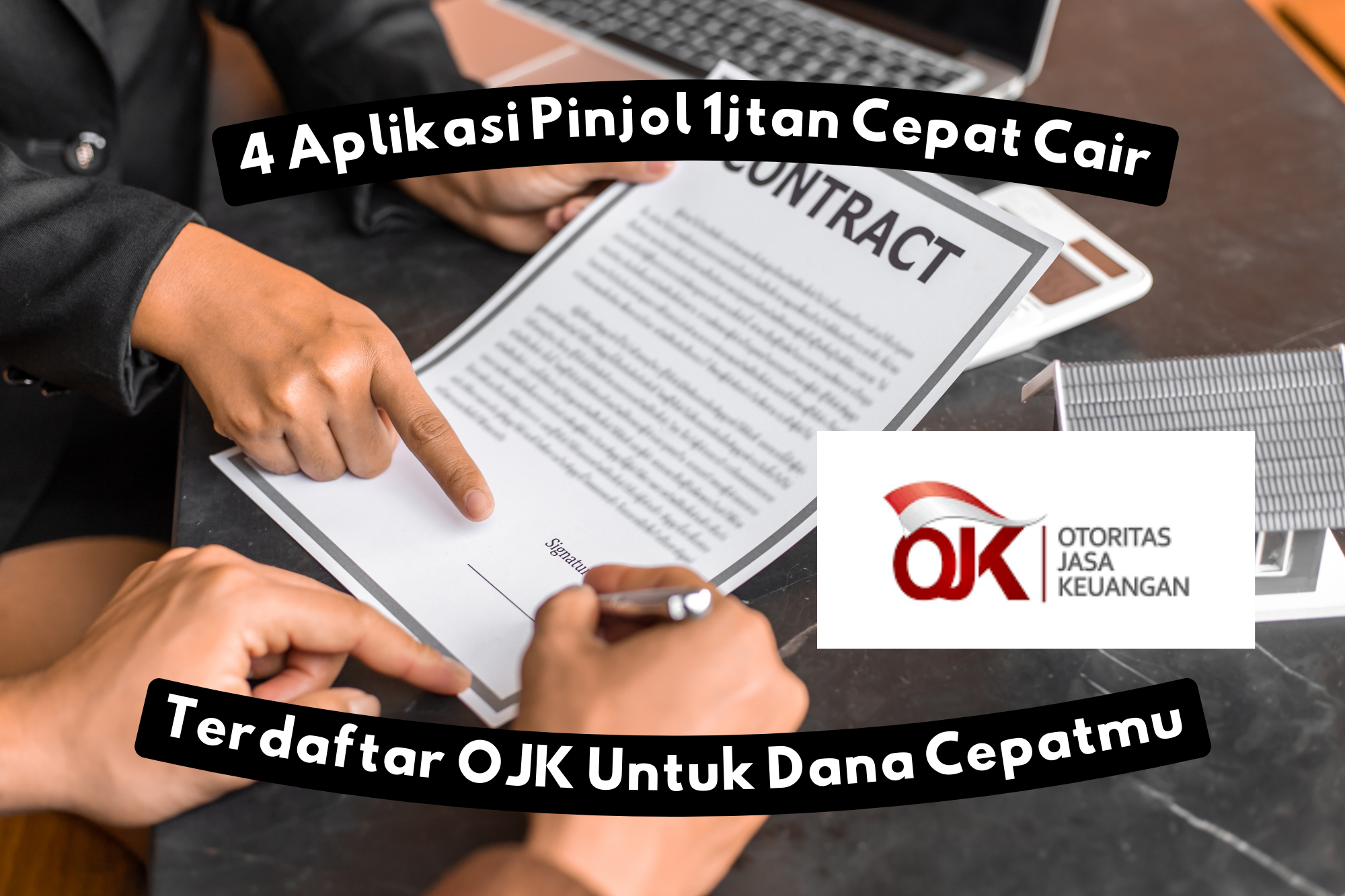 4 Aplikasi Pinjol 1 Jutaan Cepat Cair dan Terdaftar OJK Untuk Dana Darurat