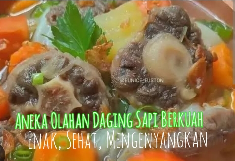 3 Resep Olahan Daging Sapi Berkuah, Dijamin Sehat, Enak dan Mengenyangkan