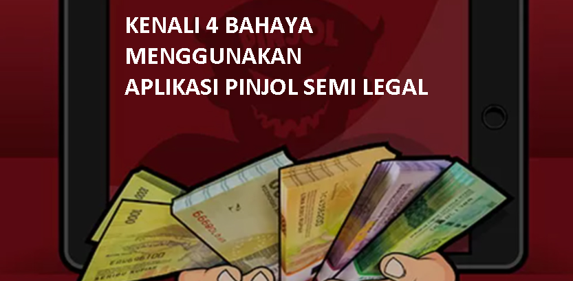 Ngeri! Begini 4 Risiko Bahaya Menggunakan Aplikasi Pinjol Semi Legal yang Jarang Diketahui