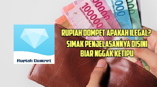 Pinjol Rupiah Dompet Apakah Legal atau Ilegal? Simak Penjelasannya Sebelum Mengajukan Pinjaman!