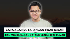 4 Cara agar DC Lapangan Tidak Datang ke Rumah