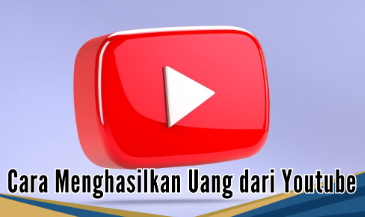 6 Cara Menghasilkan Uang dari YouTube