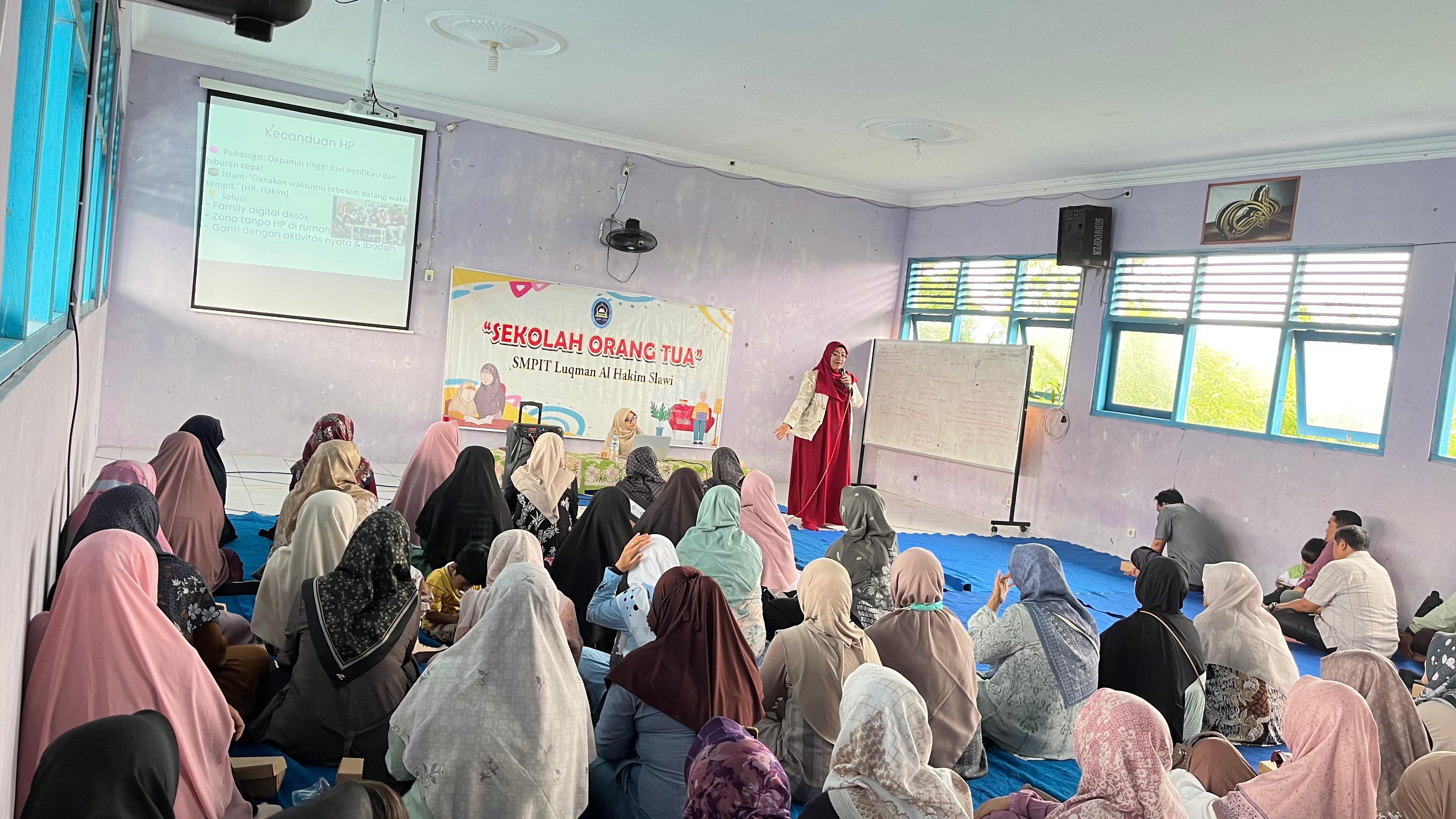 SMPIT Luqman Al Hakim Slawi Adakan Sekolah Orang Tua ‎