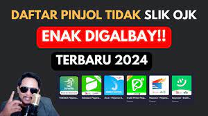 26 Daftar Aplikasi Pinjol yang Tidak Masuk SLIK OJK Terbaru 2024