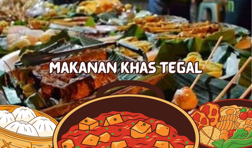 5 Makanan Khas Tegal Ini Tidak Akan Kamu Temui di Daerah Lain, Unik Banget!