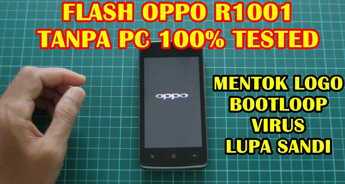 Cara Flash Oppo r1001 Cepat dan Paling Gampang