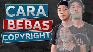 10 Cara Menghindari Copyright di YouTube 