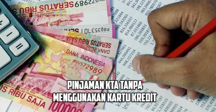 5 Pinjaman KTA Tanpa Kartu Kredit dan Bisa Diajukan Secara Online, Bunga Rendah Dibawah 1%!