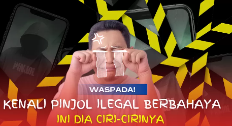 Ciri-ciri Pinjol Ilegal dan Cara Menghindarinya