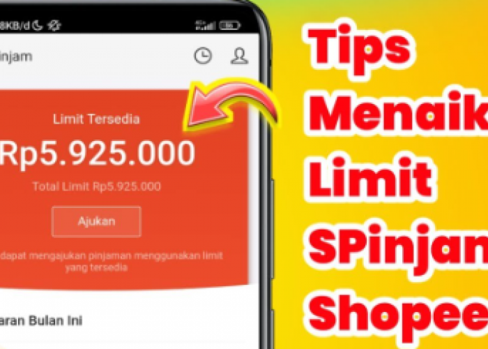 Cara Meningkatkan Limit SPinjam