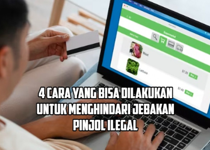 4 Cara Anti Terjebak Pinjol Ilegal yang Bisa Kamu Lakukan untuk Menghindari Kerugian Pinjaman Online