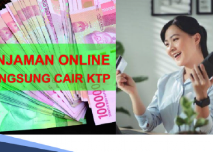 6 Pinjol Langsung Cair Hanya dengan KTP