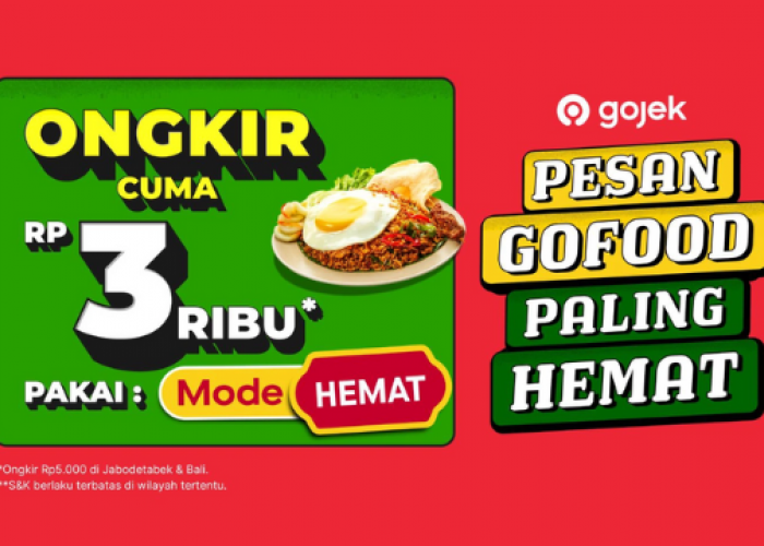 Promo Gojek! Pakai Mode Hemat Pesan GoFood Ongkirnya Cuma 3 Ribu Lho, Cek Ketentuannya Sekarang Juga 