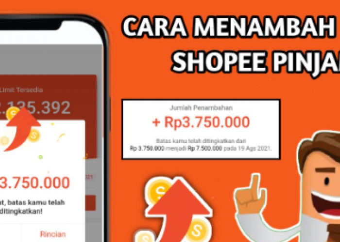 Batasan Limit Shopee Pinjam dan Cara Meningkatkannya