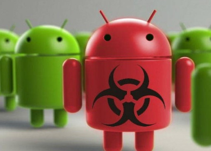 6 Malware Android yang Harus Diwaspadai!