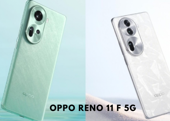 HP Oppo Terbaru 2024: Oppo Reno 11 F 5G Hadir dengan Desain Elegan