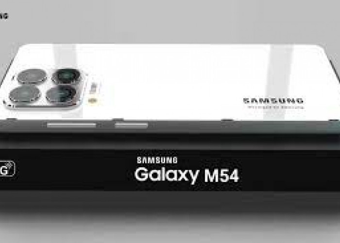 Kelebihan dan Kekurangan Samsung Galaxy M54 5G beserta Spesifikasinya, Tampilan Simple tapi Kece dan Elegan!