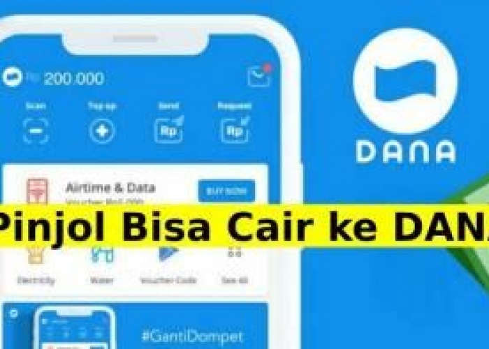 10 Pinjol Tanpa Rekening dan Cair lewat DANA 