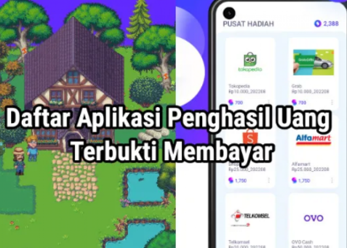 Harus Coba! Ini 8 Aplikasi Penghasil Uang Rp25 Ribu per Hari yang Terbukti Membayar