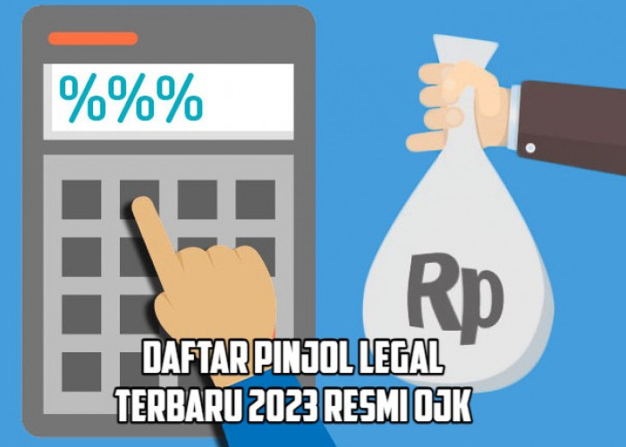 50+ Daftar Pinjol Legal Terbaru 2023 yang Aman Digunakan untuk Meminjam Uang